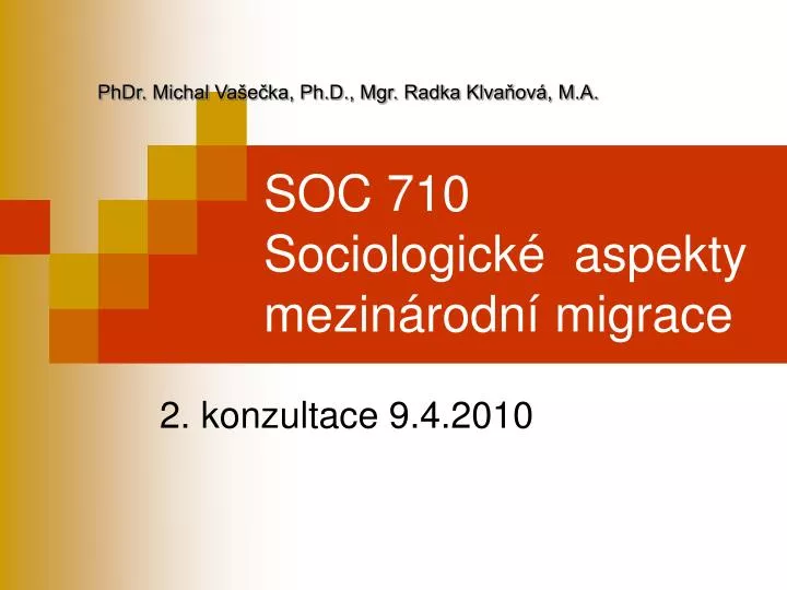 soc 710 sociologick aspekty mezin rodn migrace