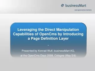 Leveraging the Direct Manipulation Capabilities of OpenCms by Introducing a Page Definition Layer