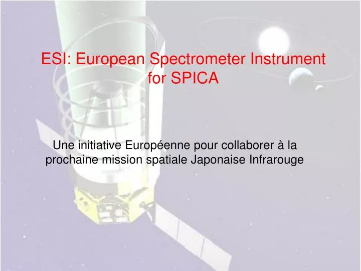 esi european spectrometer instrument for spica
