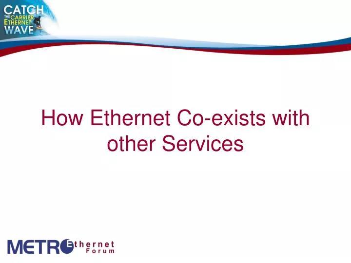 how ethernet co exists with other services