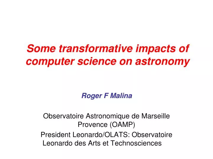 some transformative impacts of computer science on astronomy