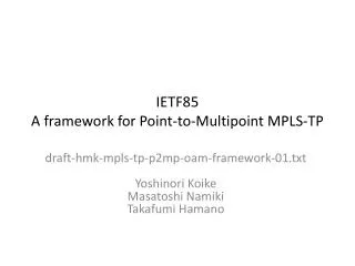 IETF85 A framework for Point-to-Multipoint MPLS-TP