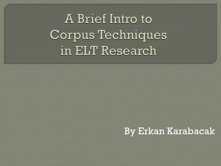 a brief intro to corpus techniques in elt research