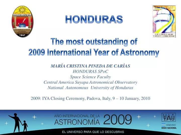 honduras the most outstanding of 2009 international year of astronomy