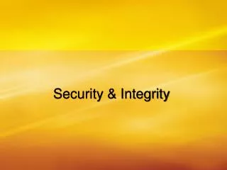 Security &amp; Integrity