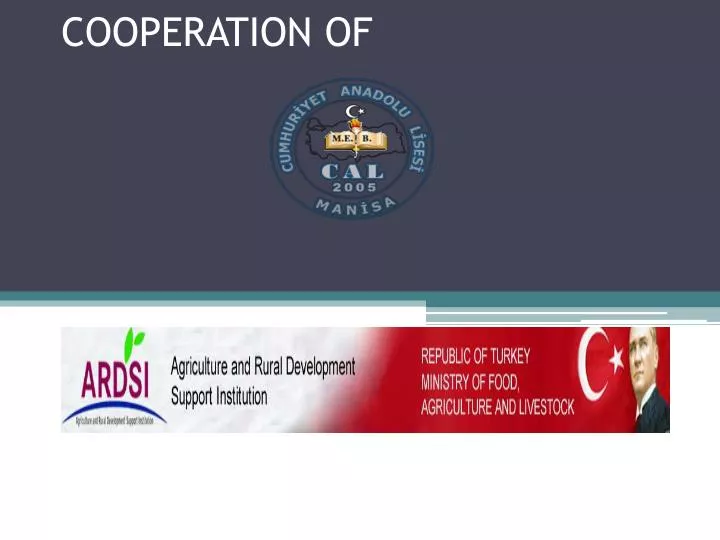 cooperation of