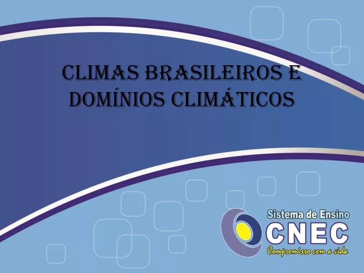 climas brasileiros e dom nios clim ticos
