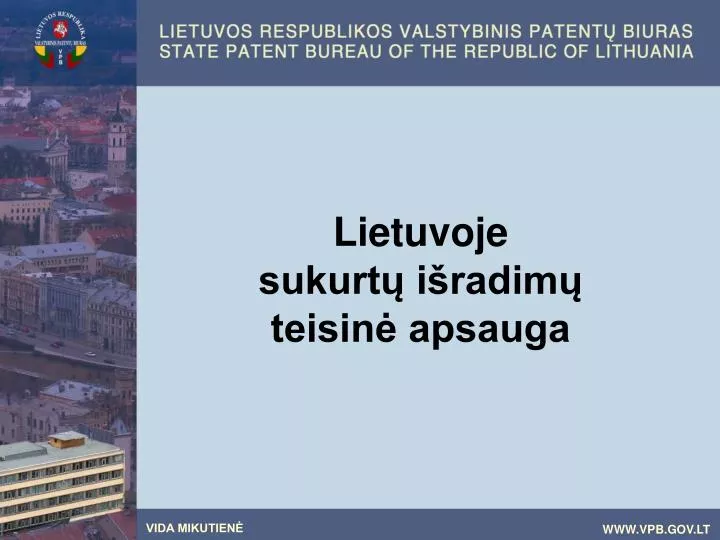 lietuvoje sukurt i radim teisin apsauga