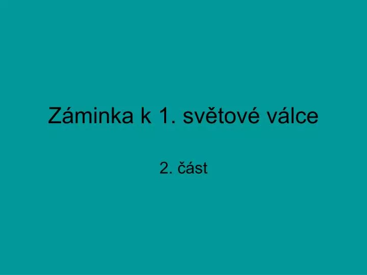 z minka k 1 sv tov v lce