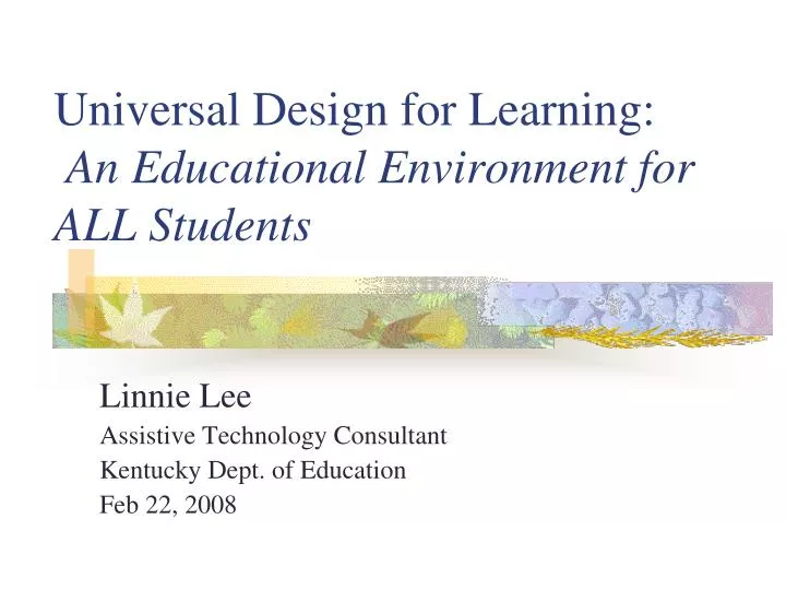 PPT - Universal Design For Learning: An Educational Environment For ALL ...