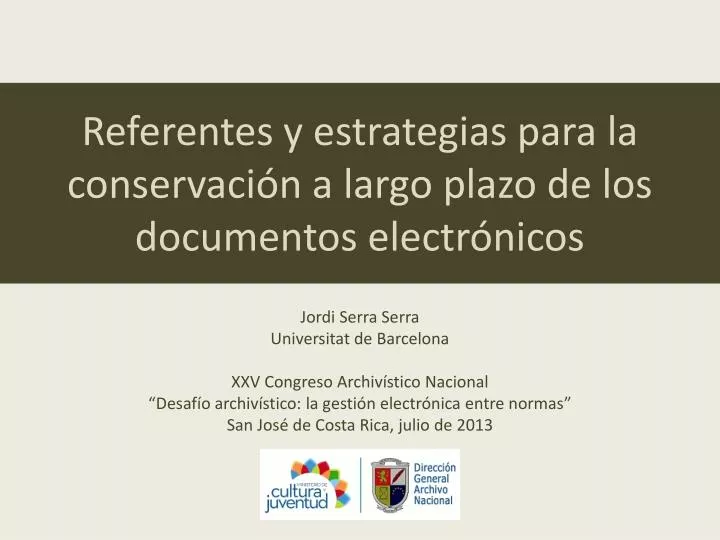 referentes y estrategias para la conservaci n a largo plazo de los documentos electr nicos