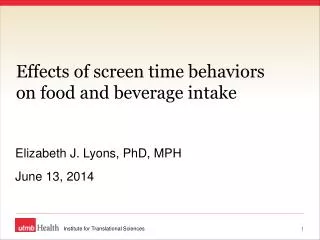 Effects of screen time behaviors on food and beverage intake
