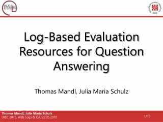 Log-Based Evaluation Resources for Question Answering