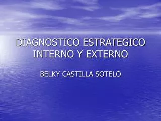 diagnostico estrategico interno y externo