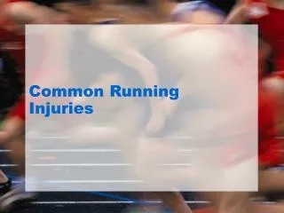 Common Running Injuries