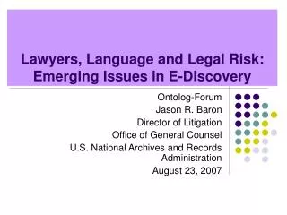 Lawyers, Language and Legal Risk: Emerging Issues in E-Discovery