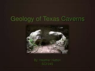 Geology of Texas Caverns