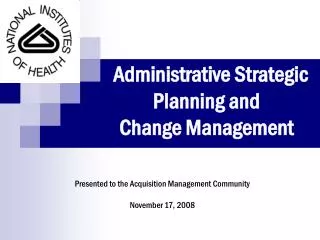 Administrative Strategic Planning and Change Management
