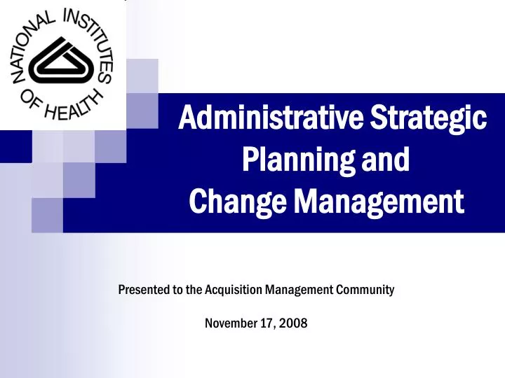 administrative strategic planning and change management
