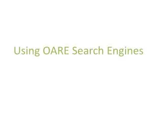 Using OARE Search Engines