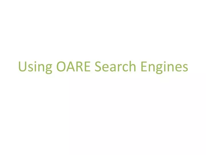 using oare search engines
