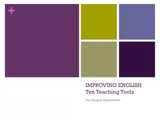 IMPROVING ENGLISH Ten Teaching Tools