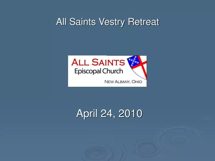 all saints vestry retreat