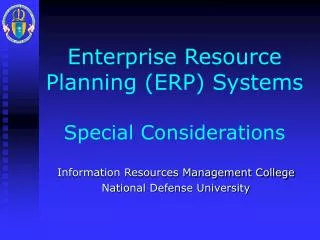 Enterprise Resource Planning (ERP) Systems Special Considerations