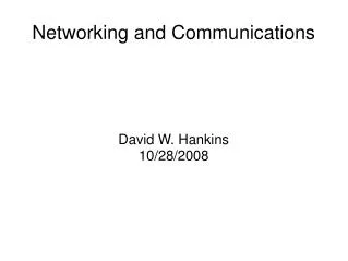 Networking and Communications