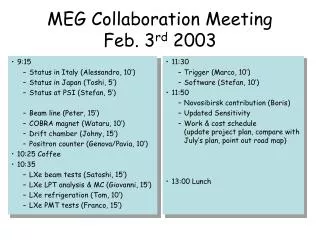 MEG Collaboration Meeting Feb. 3 rd 2003