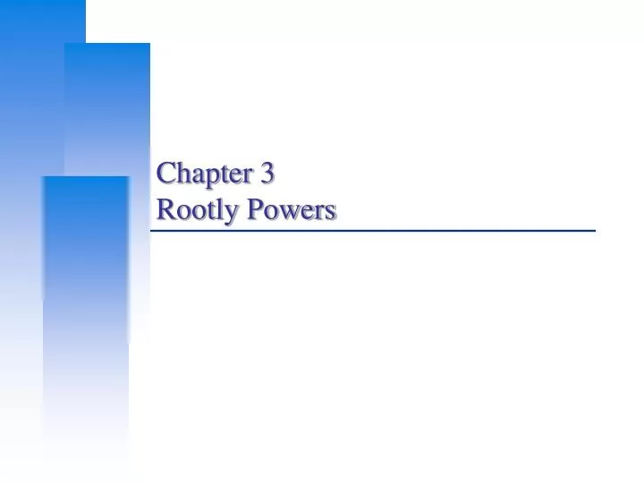chapter 3 rootly powers