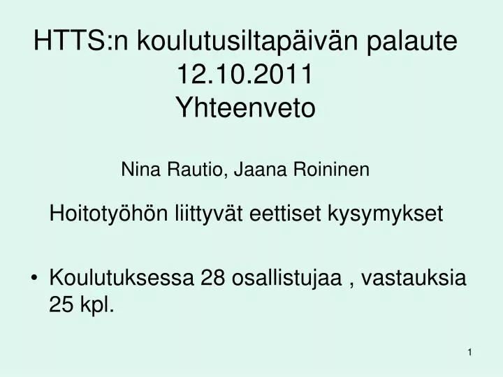 htts n koulutusiltap iv n palaute 12 10 2011 yhteenveto nina rautio jaana roininen