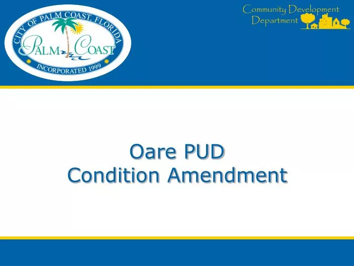 oare pud condition amendment