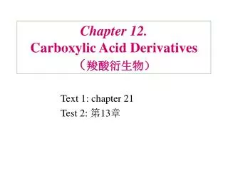 Chapter 12. Carboxylic Acid Derivatives ? ??????