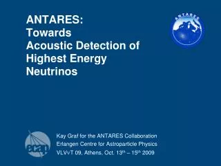 ANTARES: Towards Acoustic Detection of Highest Energy Neutrinos