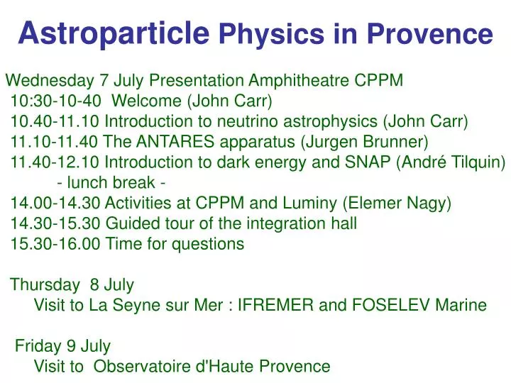 astroparticle physics in provence
