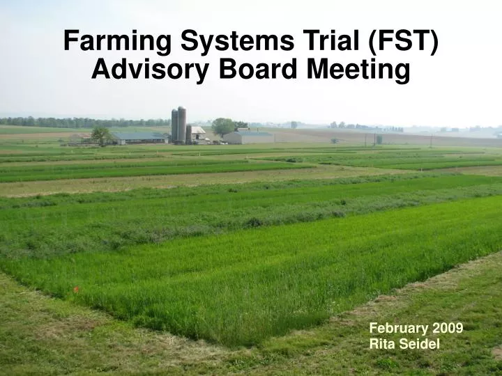 farming systems trial fst advisory board meeting