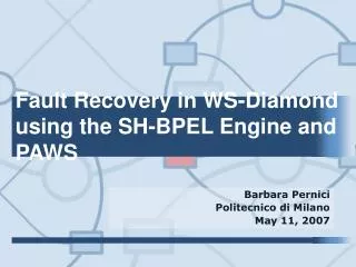 Fault Recovery in WS-Diamond using the SH-BPEL Engine and PAWS