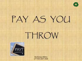 PAY AS YOU THROW
