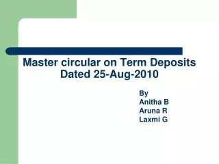 Master circular on Term Deposits Dated 25-Aug-2010