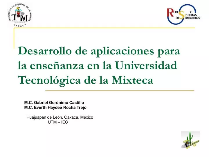 desarrollo de aplicaciones para la ense anza en la universidad tecnol gica de la mixteca