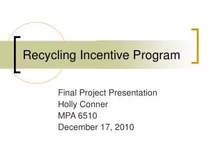 Recycling Incentive Program