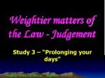 Weightier matters of the Law - Judgement