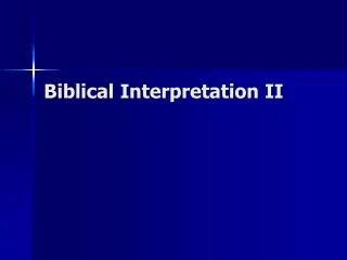 Biblical Interpretation II