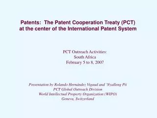 Patents: The Patent Cooperation Treaty (PCT) at the center of the International Patent System