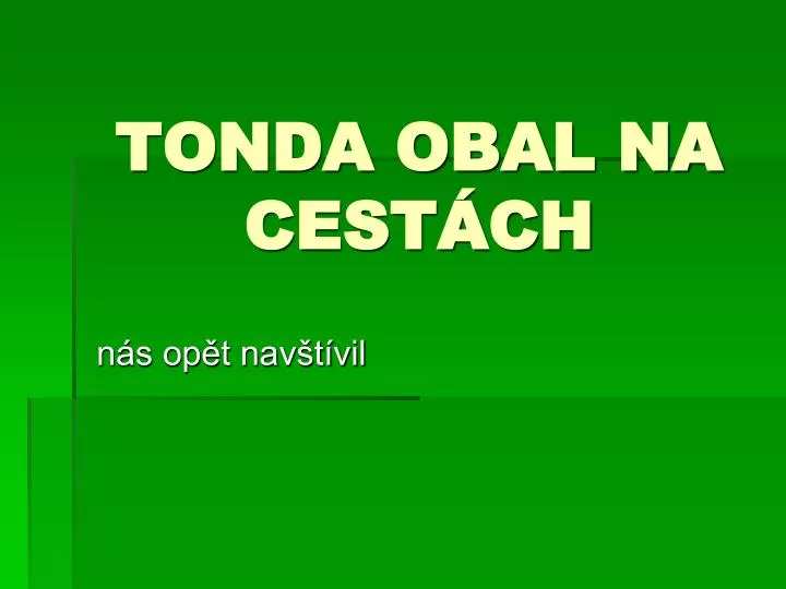 tonda obal na cest ch