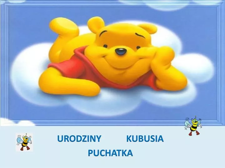 urodziny kubusia puchatka