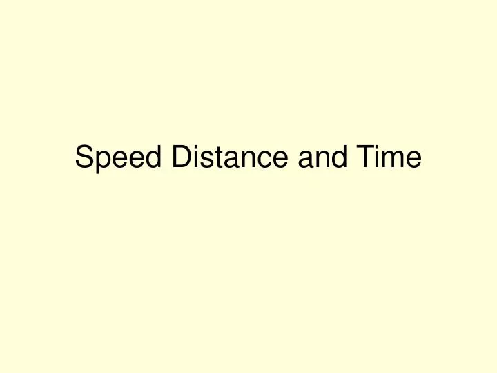 speed distance and time