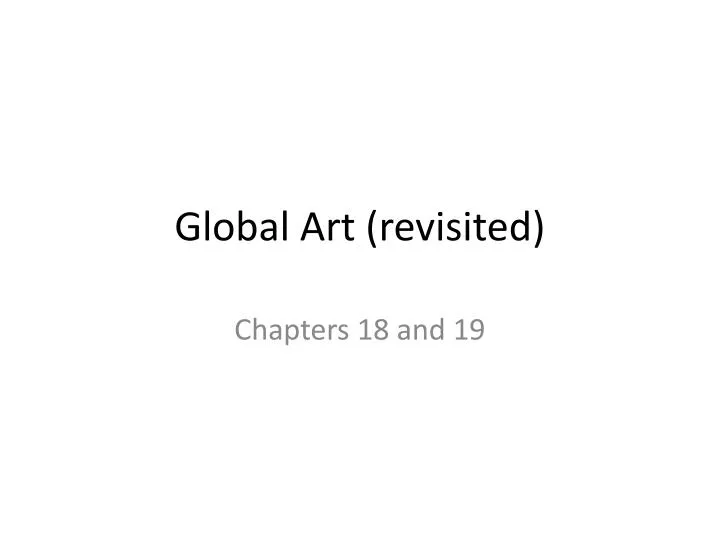 global art revisited