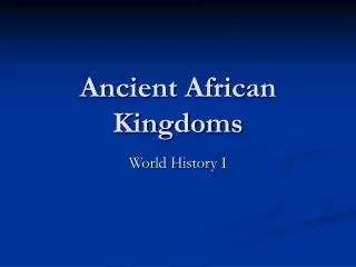 Ancient African Kingdoms